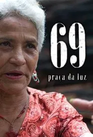 69 - Praça da Luz movie poster
