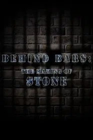 Behind Bars: The Making of Stone movie poster
