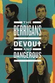 Poster do filme The Berrigans: Devout and Dangerous