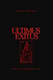 ULTIMUS EXITUS movie poster