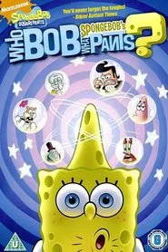SpongeBob's WhoBob WhatPants movie poster