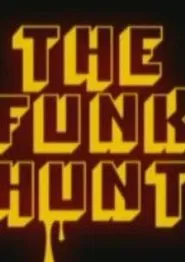 The Funk Hunt movie poster