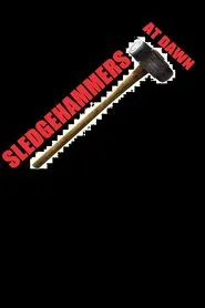 Sledgehammers at Dawn movie poster
