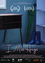 I Miss Hugs movie poster