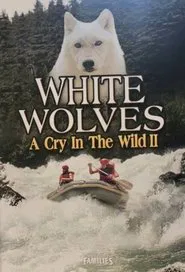 Poster do filme White Wolves - A Cry in the Wild II