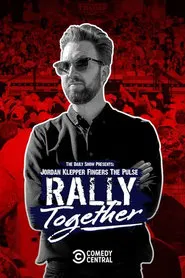 Jordan Klepper Fingers the Pulse: Rally Together movie poster
