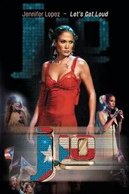 Jennifer Lopez: Let's Get Loud movie poster