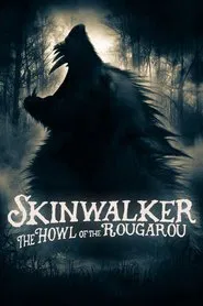 Skinwalker: The Howl of the Rougarou movie poster