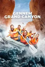 Gennem Grand Canyon - Det vildeste eventyr tv show poster