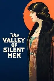 Poster do filme The Valley of Silent Men