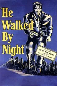 He Walked by Night movie poster