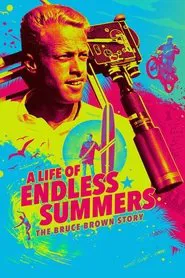 Poster do filme A Life of Endless Summers: The Bruce Brown Story