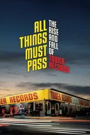 All Things Must Pass movie poster