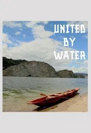 Poster do filme United by Water