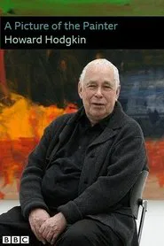 A Picture of the Painter Howard Hodgkin movie poster