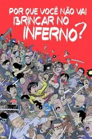 Poster do filme Por Que Você Não Vai Brincar no Inferno?