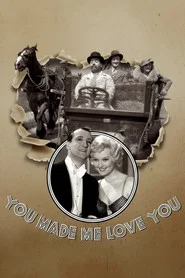 You Made Me Love You movie poster