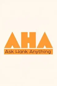 Ask Hank Anything tv show poster