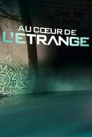 Au cœur de l'étrange tv show poster