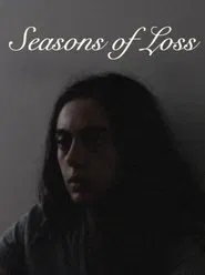 Seasons of Loss movie poster