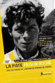 La Piste Frison-Roche movie poster