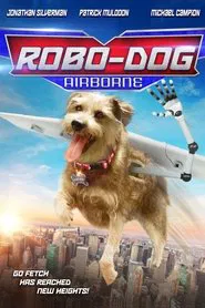 Robo-Dog: Airborne movie poster