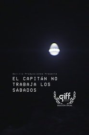 El capitán no trabaja los sábados movie poster