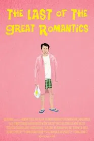 The Last of the Great Romantics movie poster