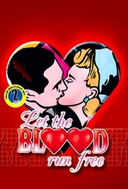 Let The Blood Run Free tv show poster