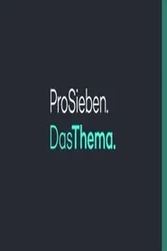 ProSieben Das Thema tv show poster