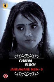 Charmsukh - Jane Anjane Mein 6 tv show poster
