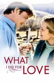 What I Did for Love movie poster