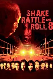 Poster do filme Shake, Rattle & Roll 8