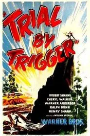 Trial by Trigger movie poster