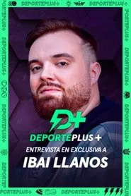 Poster do filme Deporte+ entrevista en exclusiva a Ibai Llanos