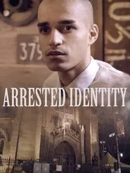 Arrested Identity movie poster
