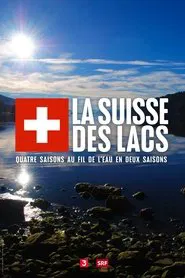La Suisse des lacs tv show poster