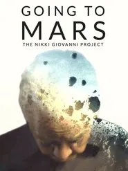 Going to Mars: The Nikki Giovanni Project movie poster
