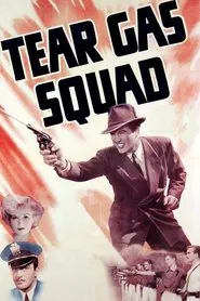 Tear Gas Squad movie poster