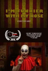I'm Funnier with My Nose movie poster