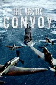 Poster do filme The Arctic Convoy