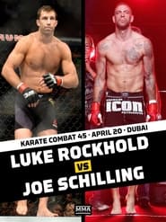Poster do filme Karate Combat 45: Rockhold vs. Schilling