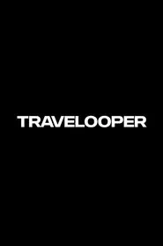 Travelooper movie poster