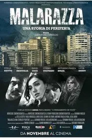 Poster do filme Malarazza: una storia di periferia