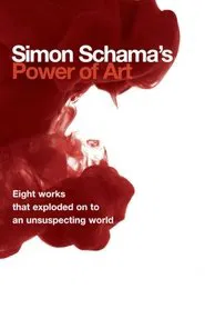 Simon Schama's Power of Art tv show poster