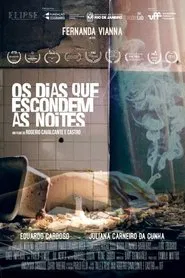 Os Dias Que Escondem as Noites movie poster