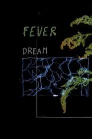 Fever Dream movie poster