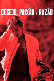 Poster do filme Desejo, Paixão e Razão
