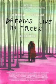 Dreams Live in Trees movie poster