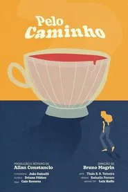 Pelo Caminho movie poster